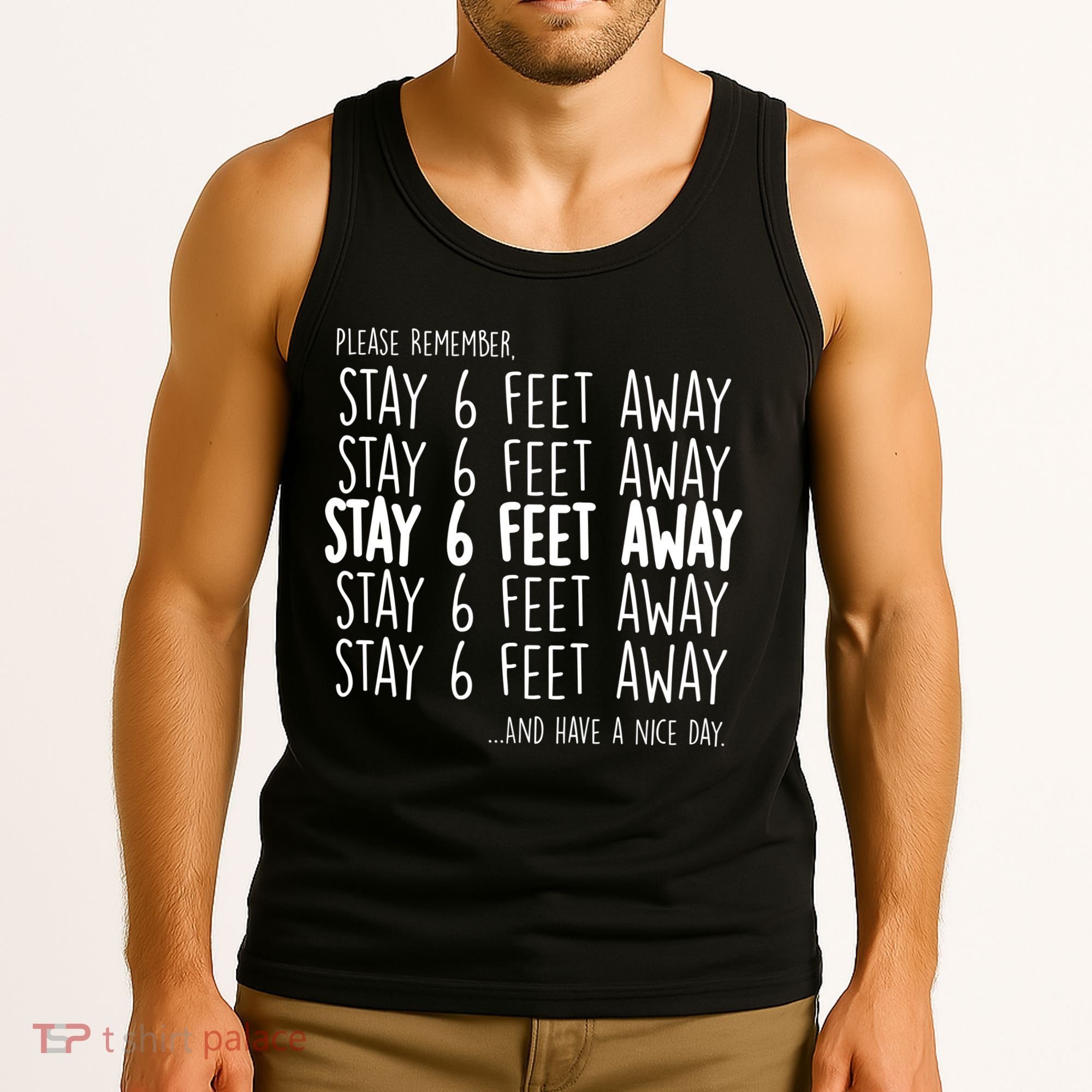 Please Remember Stay 6 Feet Away Tank Top