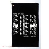 Please Remember Stay 6 Feet Away Golf Towel thumb 0