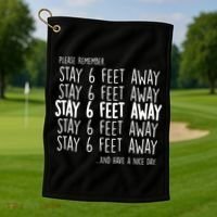 Please Remember Stay 6 Feet Away Golf Towel thumb 1