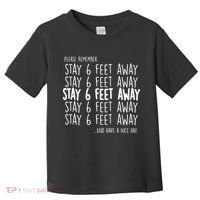 Please Remember Stay 6 Feet Away Toddler T-Shirt thumb 0