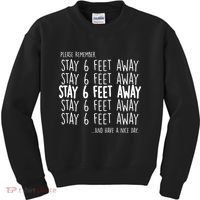 Please Remember Stay 6 Feet Away Kids Sweatshirt thumb 0