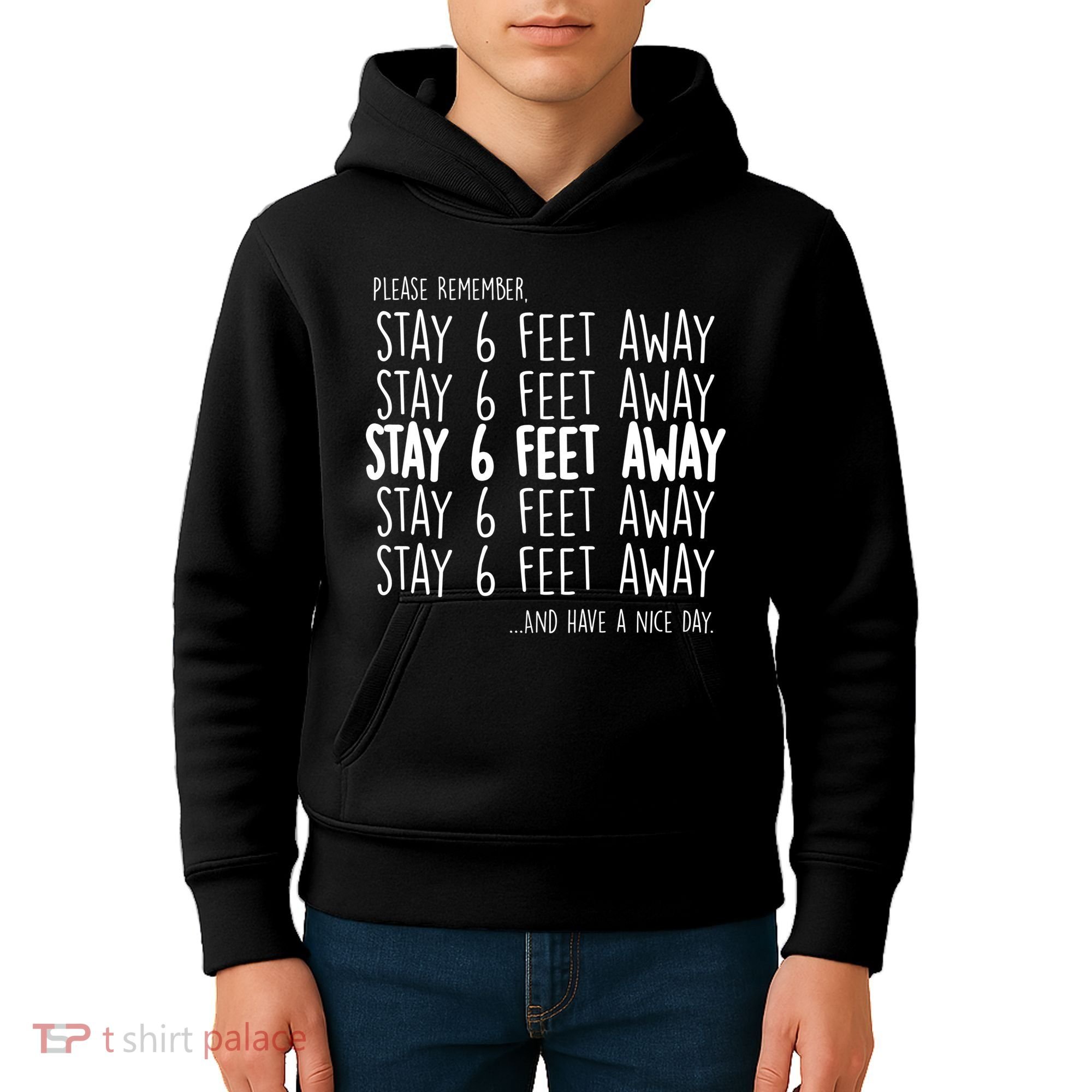 Please Remember Stay 6 Feet Away Kids Hoodie