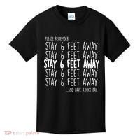 Please Remember Stay 6 Feet Away Kids T-Shirt thumb 0