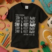 Please Remember Stay 6 Feet Away Kids T-Shirt thumb 3
