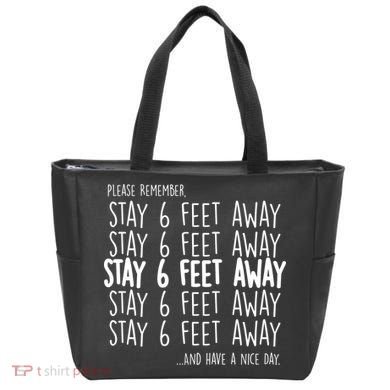 Please Remember Stay 6 Feet Away Tote Bag
