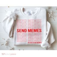 Please Send Memes Sweatshirt thumb 2
