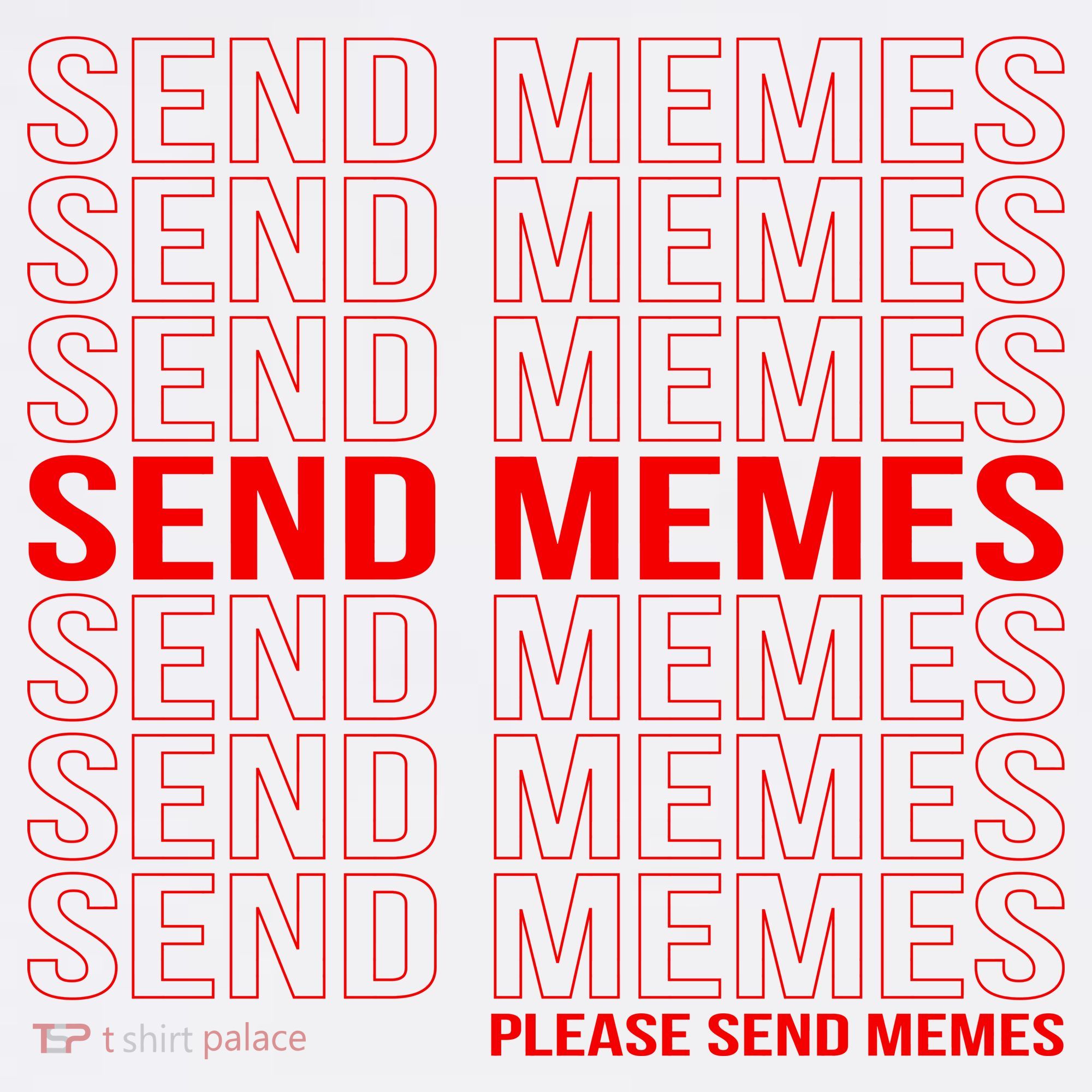 Please Send Memes Sweatshirt