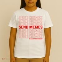 Please Send Memes T-Shirt thumb 4