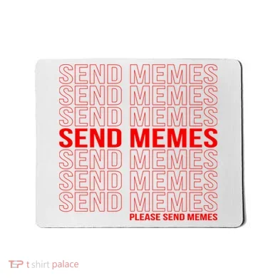 Please Send Memes Mousepad