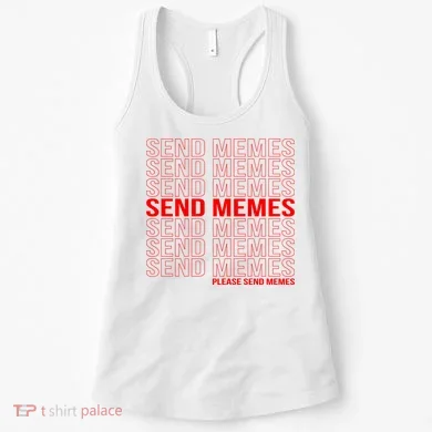 Please Send Memes Women's Tank Top