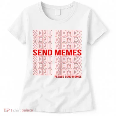 Please Send Memes Women's T-Shirt