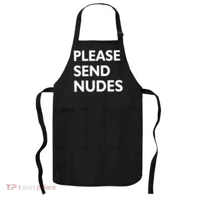 Please Send Nudes Apron