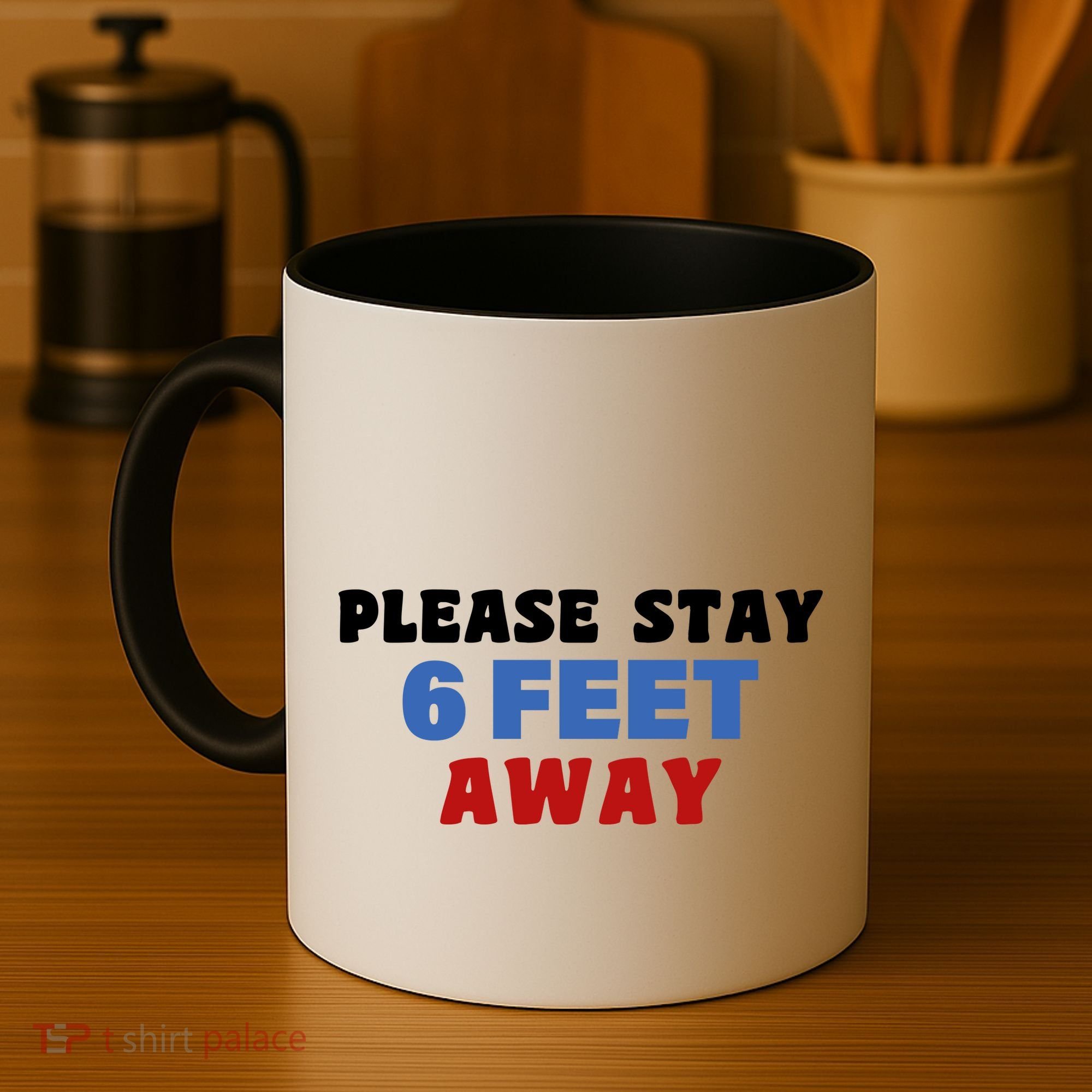 Please Stay 6 Feet Away From Me Coffee Mug