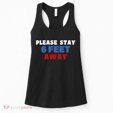 Please Stay 6 Feet Away From Me Women's Tank Top