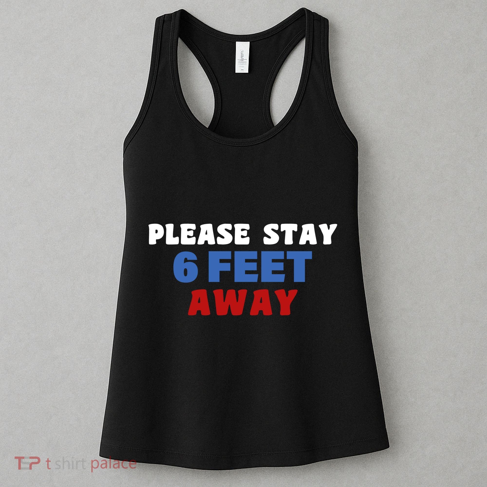 Please Stay 6 Feet Away From Me Women's Tank Top