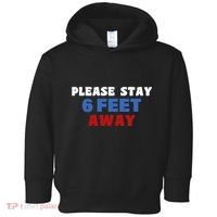 Please Stay 6 Feet Away From Me Toddler Hoodie thumb 0