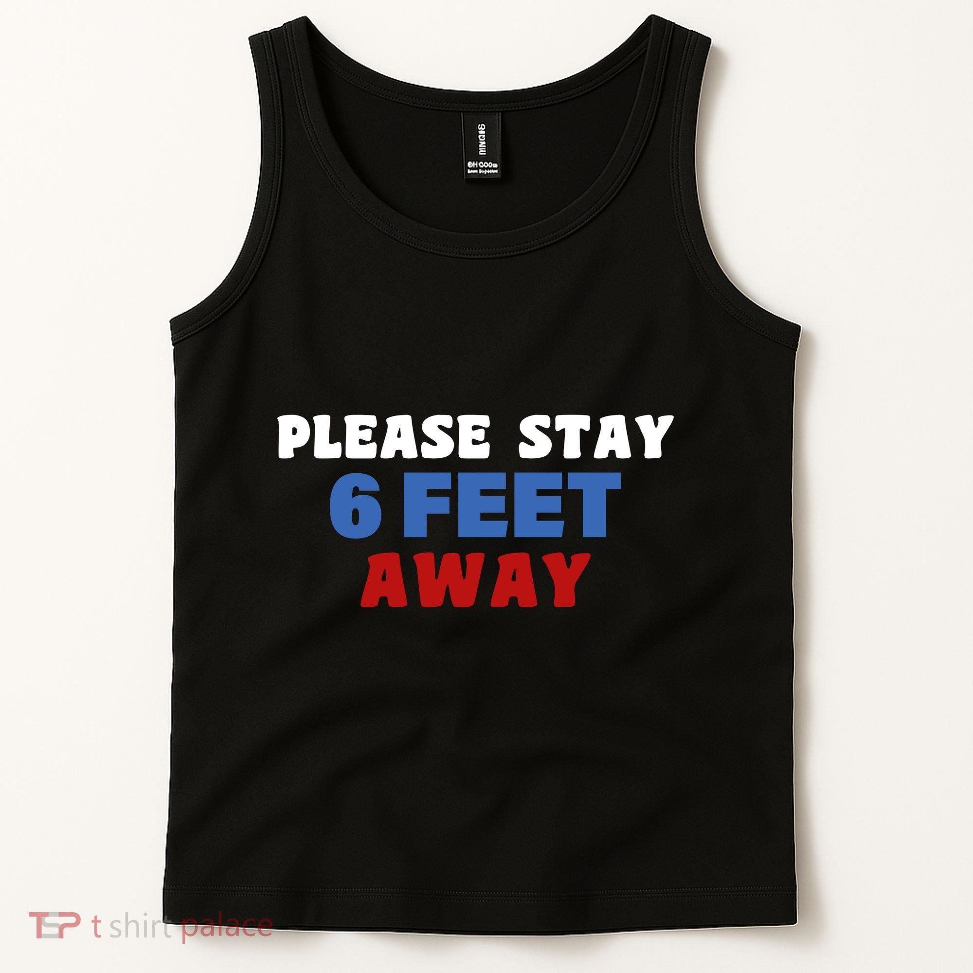 Please Stay 6 Feet Away From Me Tank Top