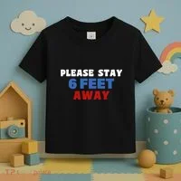 Please Stay 6 Feet Away From Me Toddler T-Shirt thumb 3