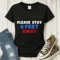 Please Stay 6 Feet Away From Me Women's T-Shirt thumb 3
