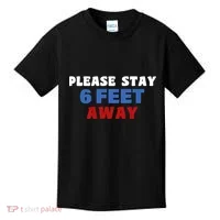 Please Stay 6 Feet Away From Me Kids T-Shirt thumb 0
