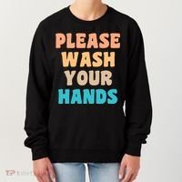 Please Wash Your Hands Women's Sweatshirt thumb 0