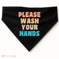 Please Wash Your Hands USA-Made Doggie Bandana thumb 0