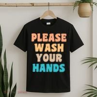 Please Wash Your Hands T-Shirt thumb 2