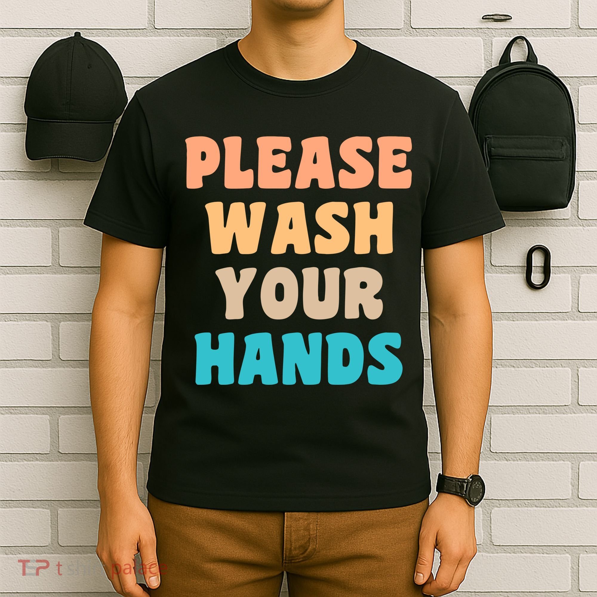 Please Wash Your Hands T-Shirt