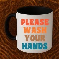 Please Wash Your Hands Coffee Mug thumb 2