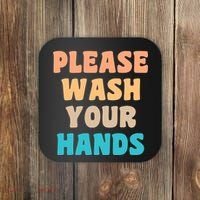 Please Wash Your Hands Coaster thumb 0