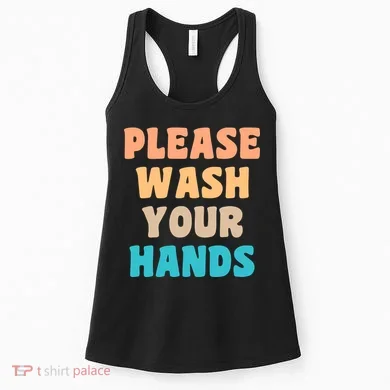 Please Wash Your Hands Women's Tank Top