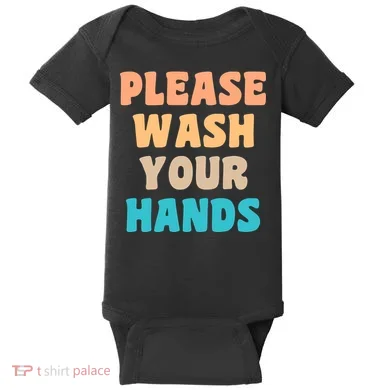 Please Wash Your Hands Baby Bodysuit