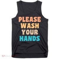 Please Wash Your Hands Tank Top thumb 0