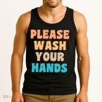 Please Wash Your Hands Tank Top thumb 3
