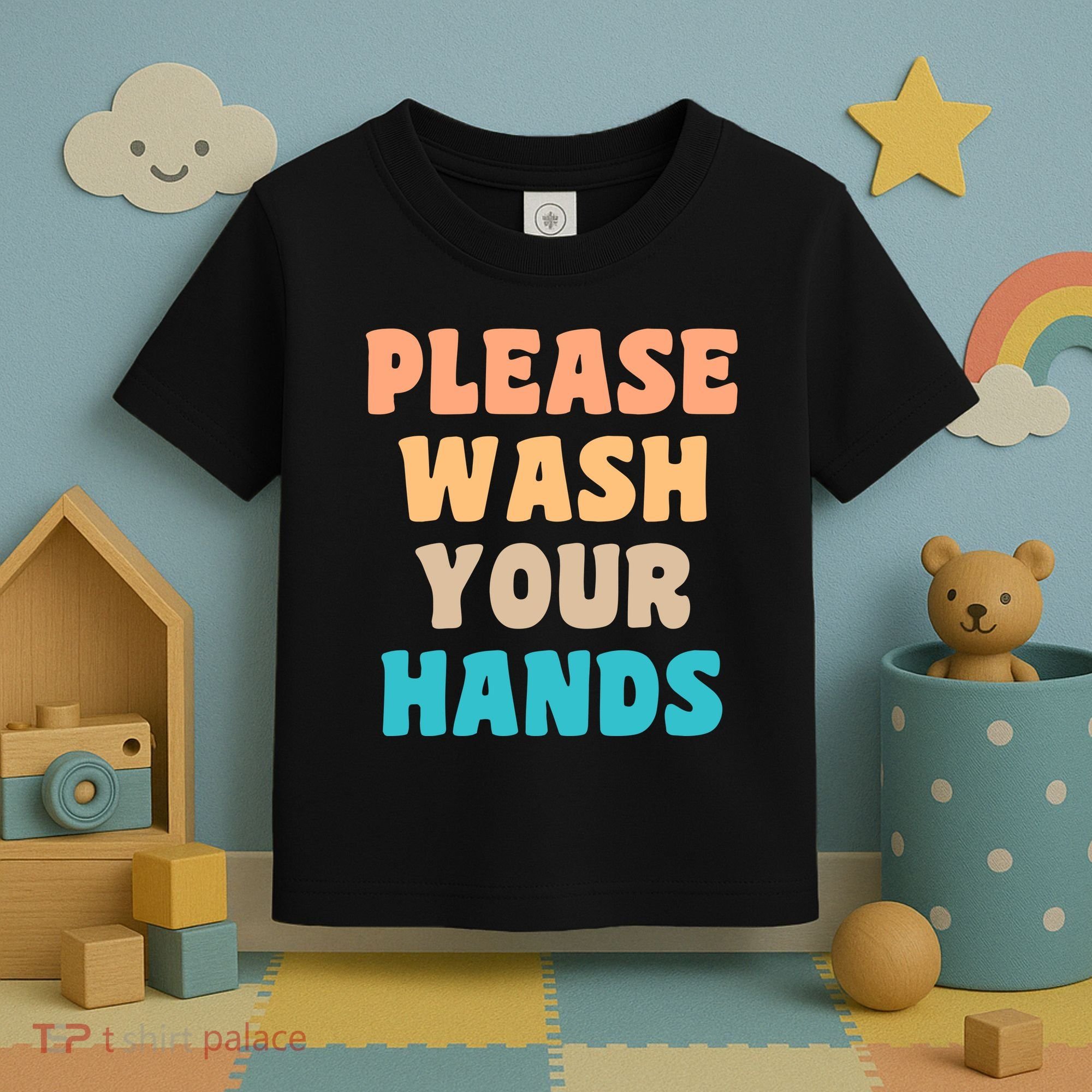 Please Wash Your Hands Toddler T-Shirt