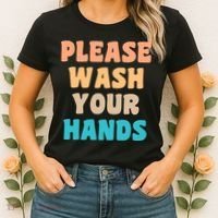 Please Wash Your Hands Women's T-Shirt thumb 2