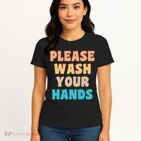 Please Wash Your Hands Women's T-Shirt thumb 4
