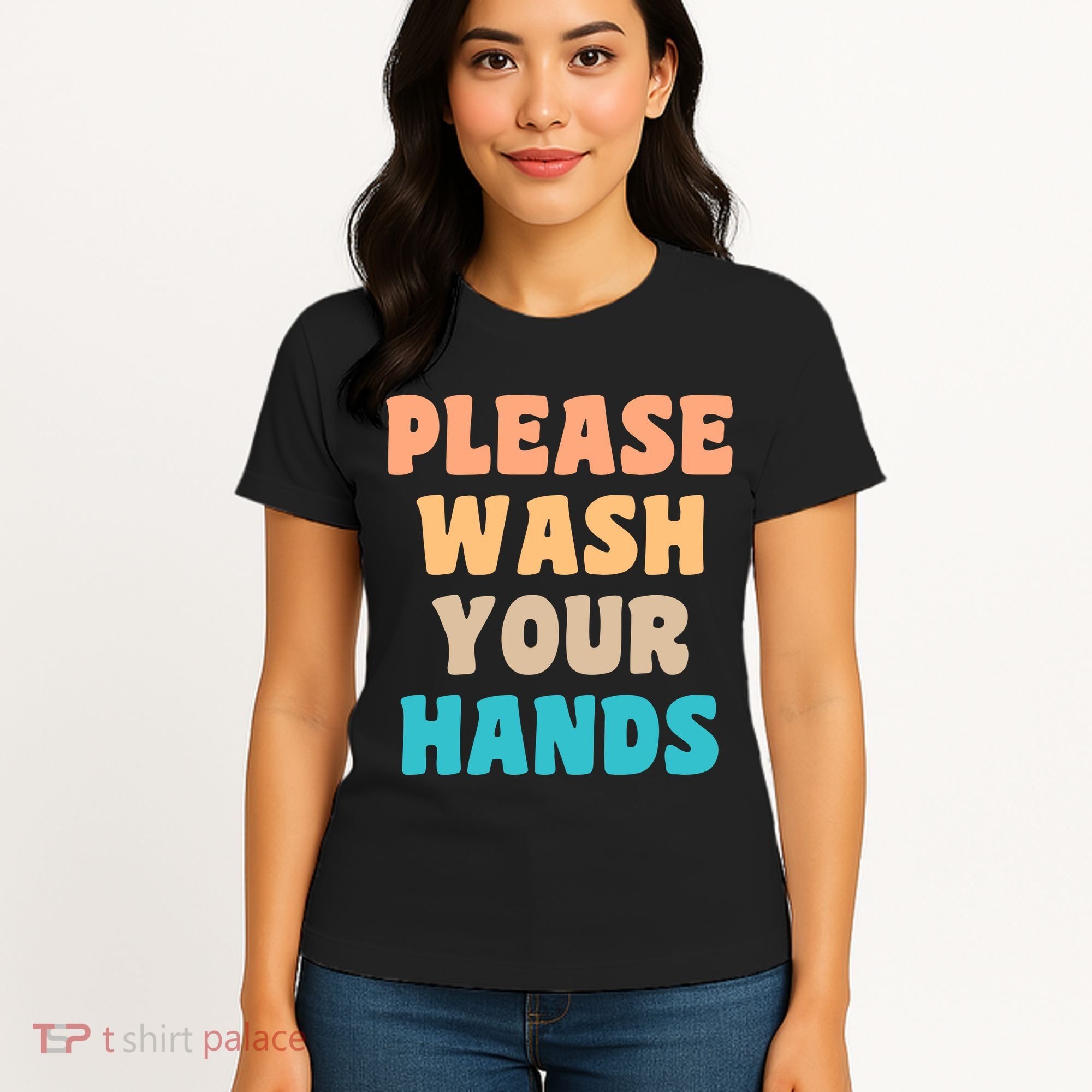 Please Wash Your Hands Women's T-Shirt