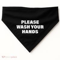 Please Wash Your Hands Coronavirus USA-Made Doggie Bandana thumb 0