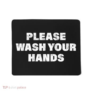 Please Wash Your Hands Coronavirus Mousepad