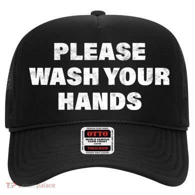Please Wash Your Hands Coronavirus Hat