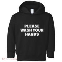 Please Wash Your Hands Coronavirus Toddler Hoodie thumb 0