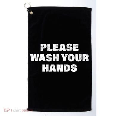 Please Wash Your Hands Coronavirus Golf Towel