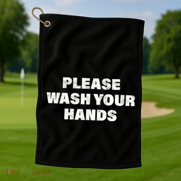 Please Wash Your Hands Coronavirus Golf Towel