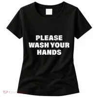 Please Wash Your Hands Coronavirus Women's T-Shirt thumb 0