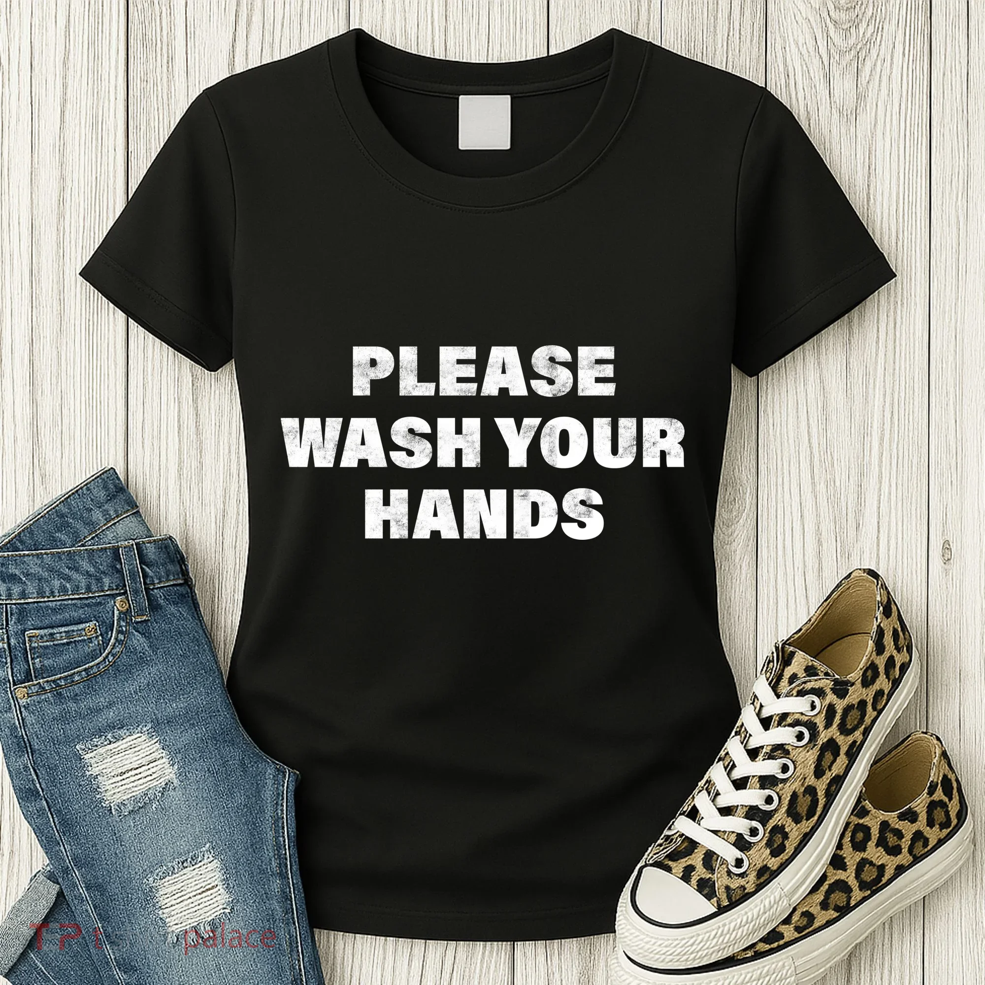 Please Wash Your Hands Coronavirus Women's T-Shirt