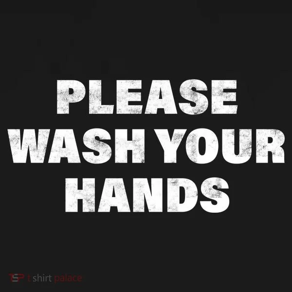 Please Wash Your Hands Coronavirus Women's T-Shirt