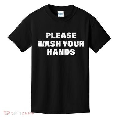 Please Wash Your Hands Coronavirus Kids T-Shirt