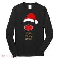 Please Wear A Mask Santa Reminder Long Sleeve Shirt thumb 0
