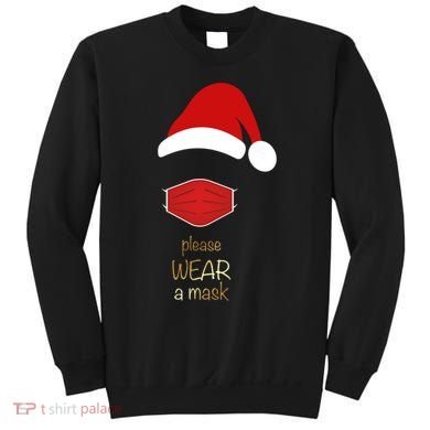 Please Wear A Mask Santa Reminder Sweatshirt